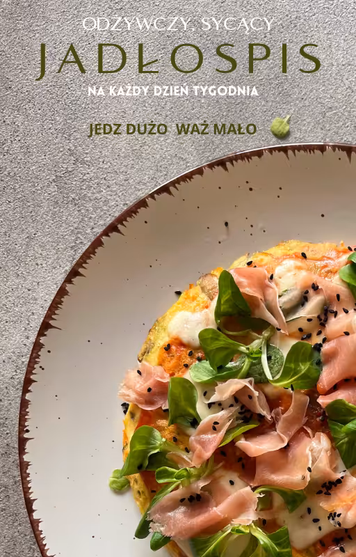 ODŻYWCZY, SYCĄCY JADŁOSPIS 1500 kcal