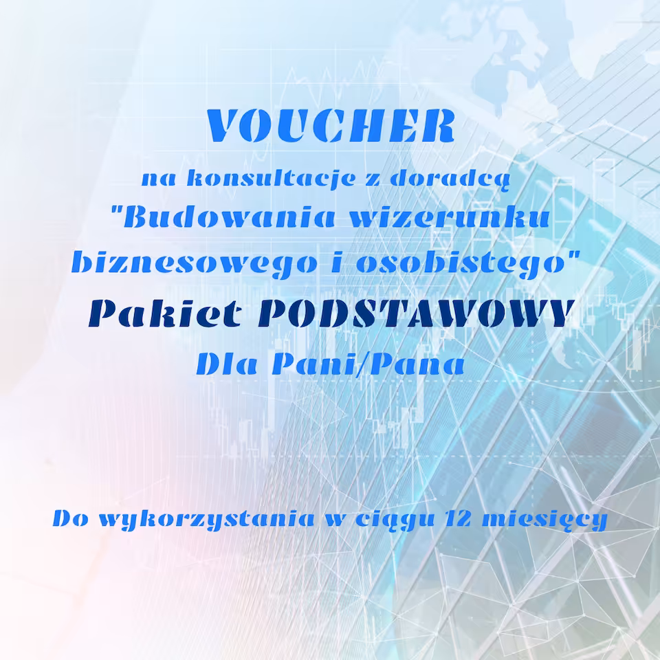 Budowanie wizerunku biznesowego i osobistego - konsultacje - pakiet podstawowy