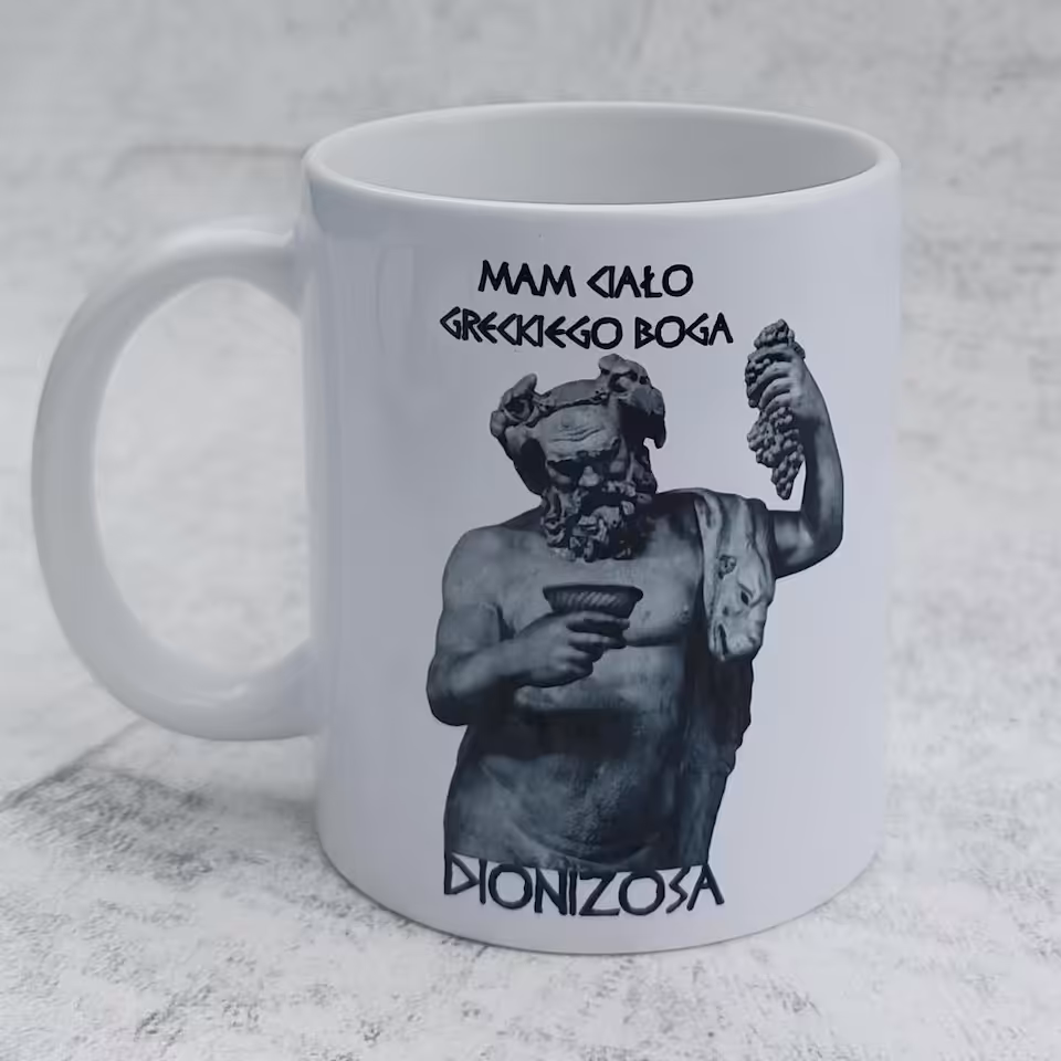 Kubek 330 ml Sarnodzieło MAM CIAŁO GRECKIEGO BOGA DIONIZOSA
