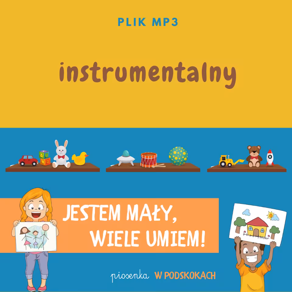 JESTEM MAŁY, WIELE UMIEM! - piosenka W PODSKOKACH (wersja instrumentalna)