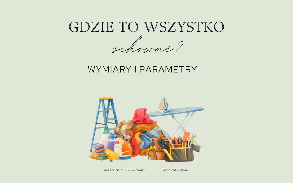 Wymiary i parametry "Gdzie to wszystko schować?"