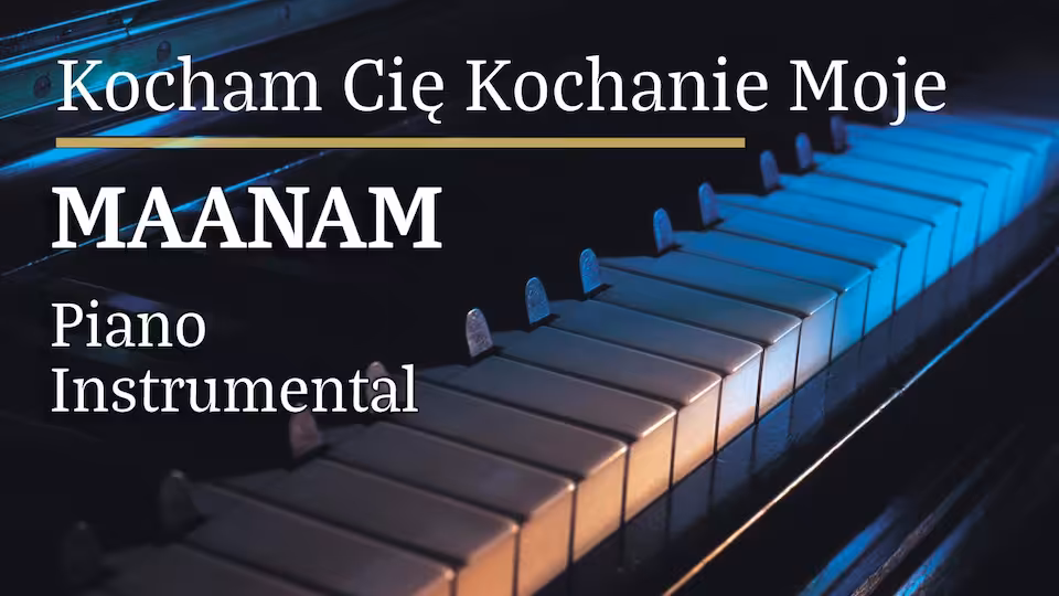 Maanam - Kocham Cię Kochanie Moje