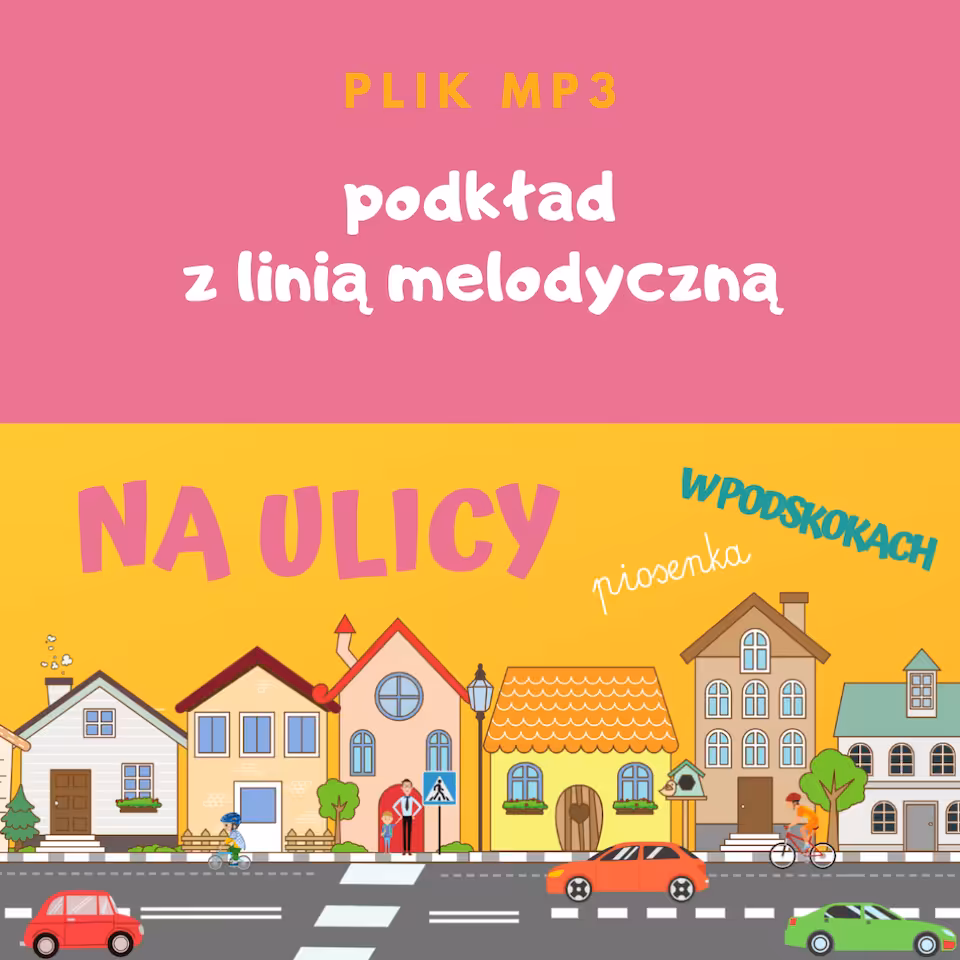 NA ULICY - piosenka W PODSKOKACH - podkład z linią melodyczną mp3