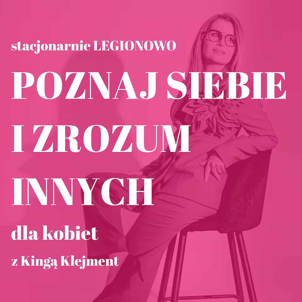 Poznaj siebie i zrozum innych Warsztaty dla kobiet z wykorzystaniem narzędzia STRUCTOGRAM® - stacjonarnie