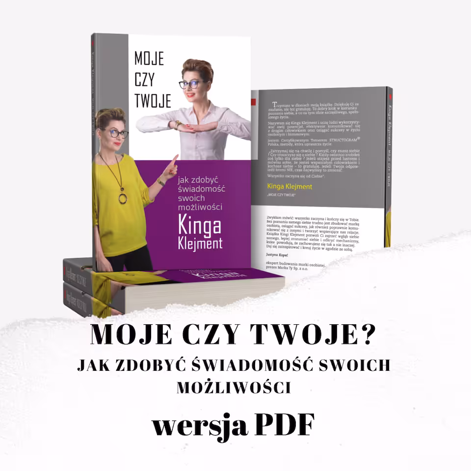 Moje czy Twoje? Jak zdobyć świadomość swoich możliwości - ebook