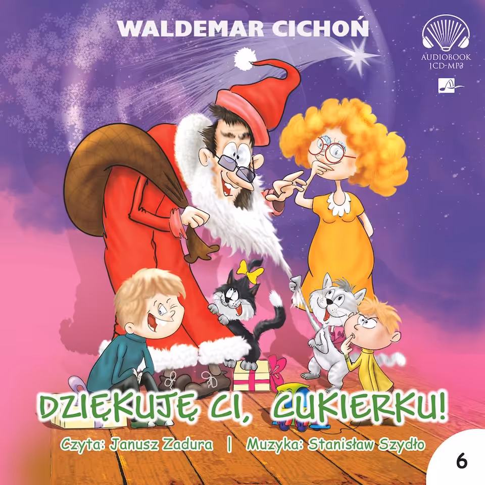 Audiobook Dziękuję Ci, Cukierku! W. Cichoń (seria o Cukierku cz. 6)