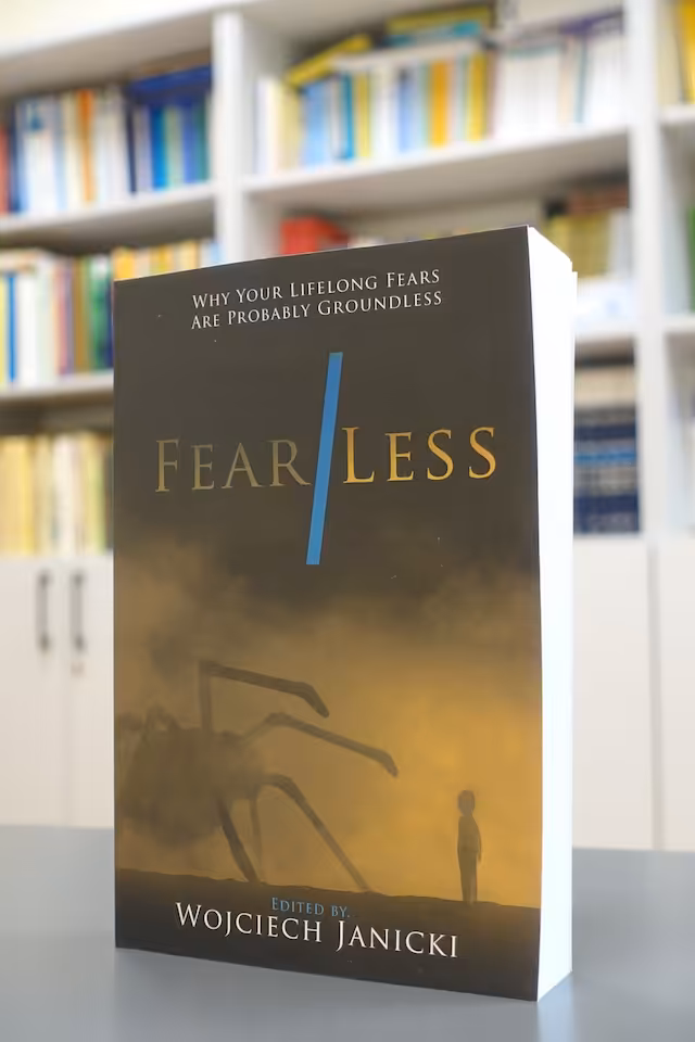 Fear/Less: Why Your Lifelong Fears Are Probably Groundless