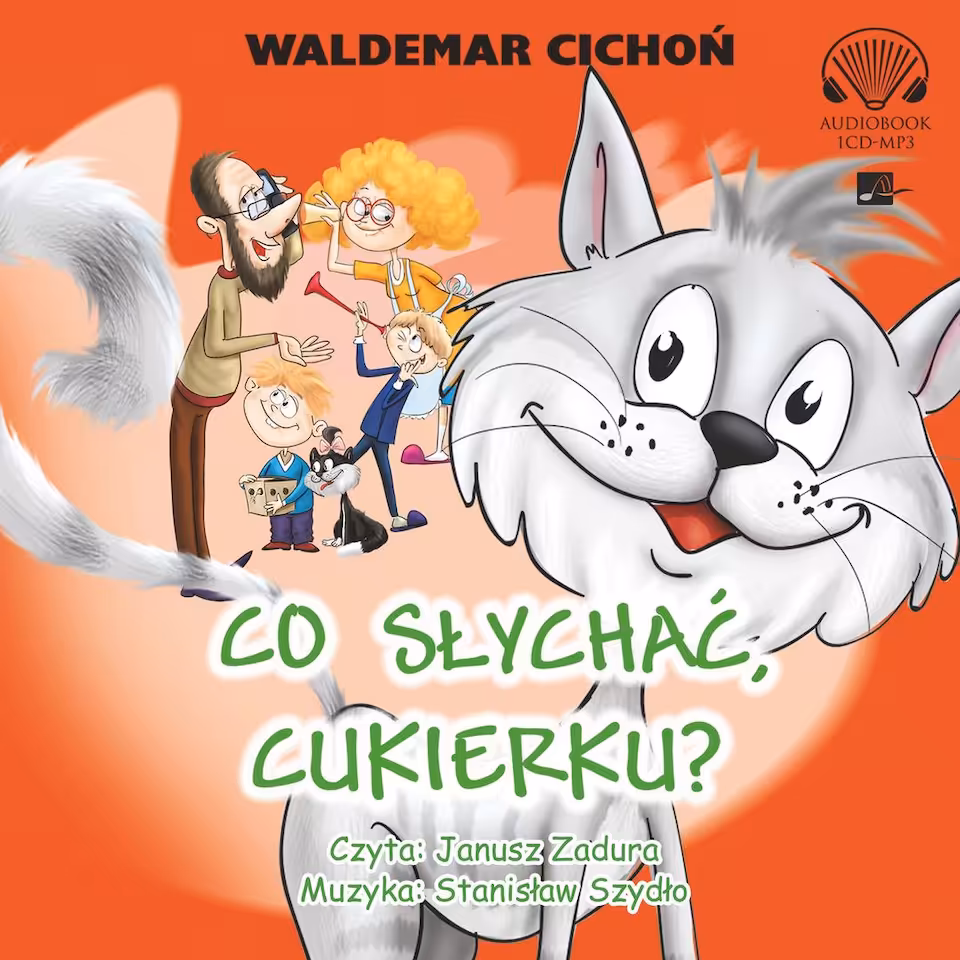 Audiobook Co słychać, Cukierku? W. Cichoń (seria o Cukierku cz. 7)