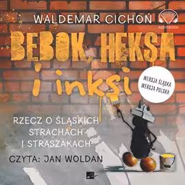 Audiobook Bebok heksa i inksi, Waldemar Cichoń