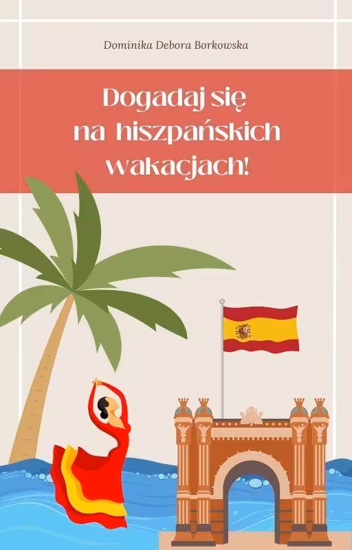 Dogadaj się na hiszpańskich wakacjach!