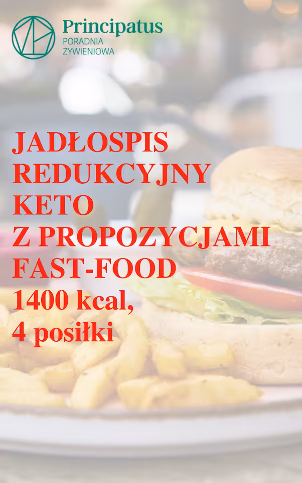 Keto fast-food jadłospis redukcyjny 1400kcal, 2 + 5 dni, 4 posiłki, sezon wiosna
