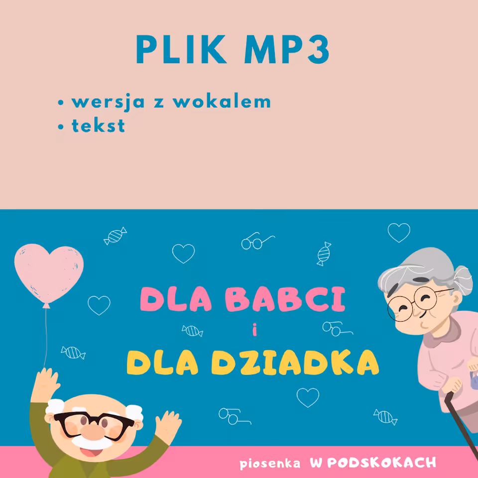 DLA BABCI I DLA DZIADKA - wersja wokalno-instrumentalna