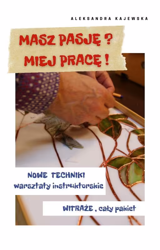 Nowe techniki-warsztaty instruktorskie. Witraże, cały pakiet