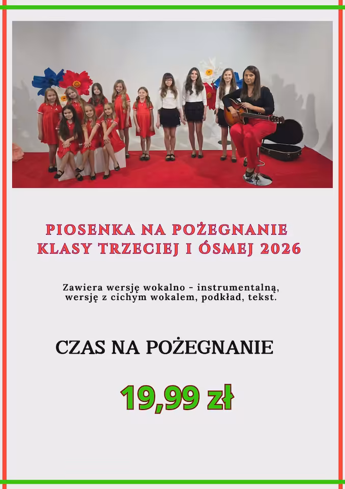 Piosenka na pożegnanie klasy trzeciej i ósmej 2026