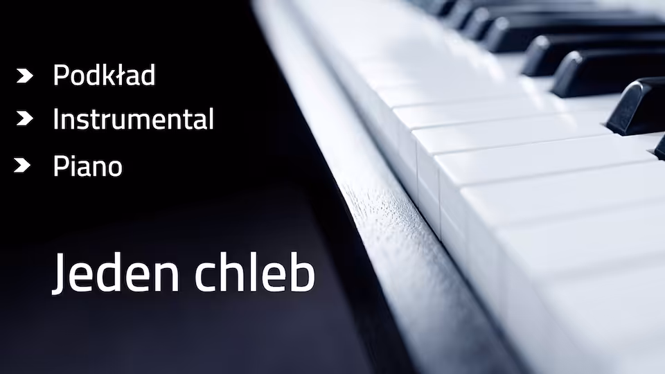 Jeden chleb - podkład E-dur