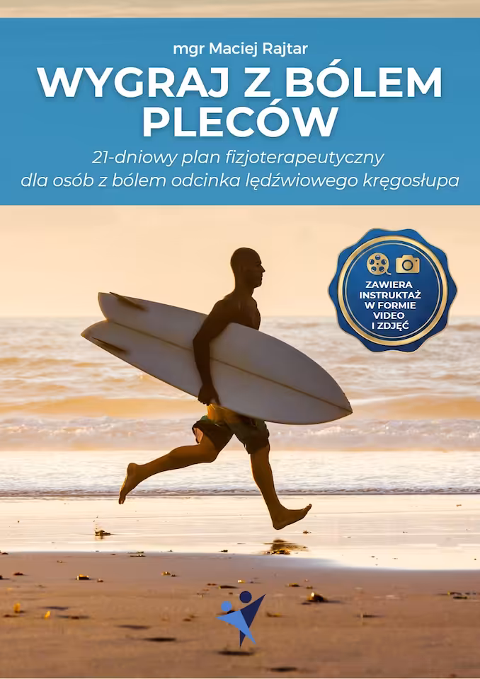 Wygraj z bólem pleców. 21-dniowy plan fizjoterapeutyczny