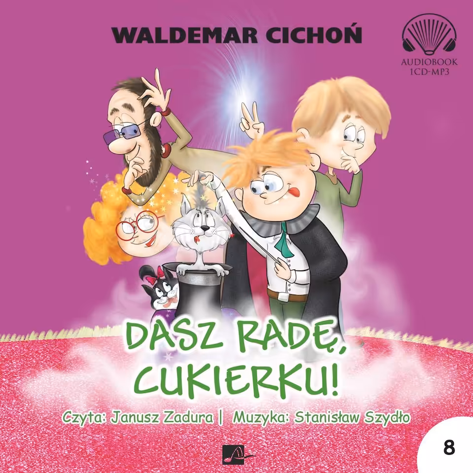 Audiobook Dasz radę, Cukierku! W. Cichoń (seria o Cukierku cz. 8)