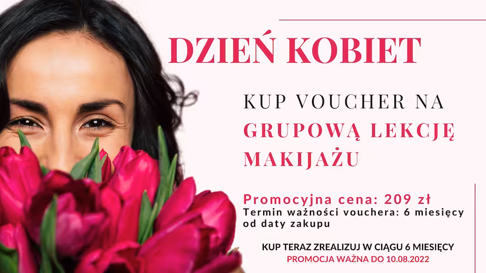 DZIEŃ KOBIET Grupowa lekcja makijażu 209 zł