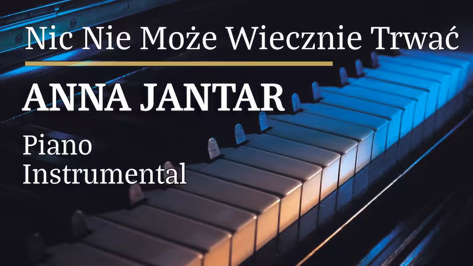 Anna Jantar - Nic nie może wiecznie trwać
