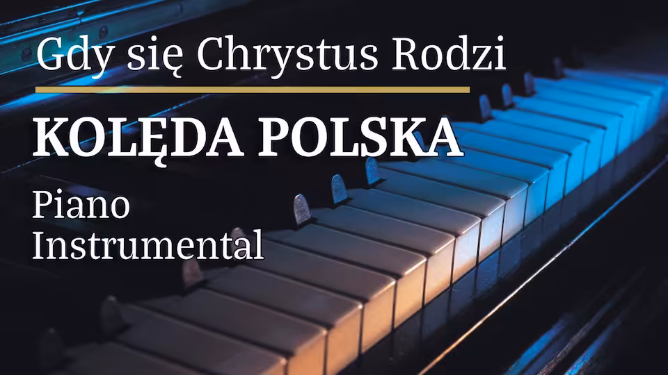 Gdy się Chrystus Rodzi