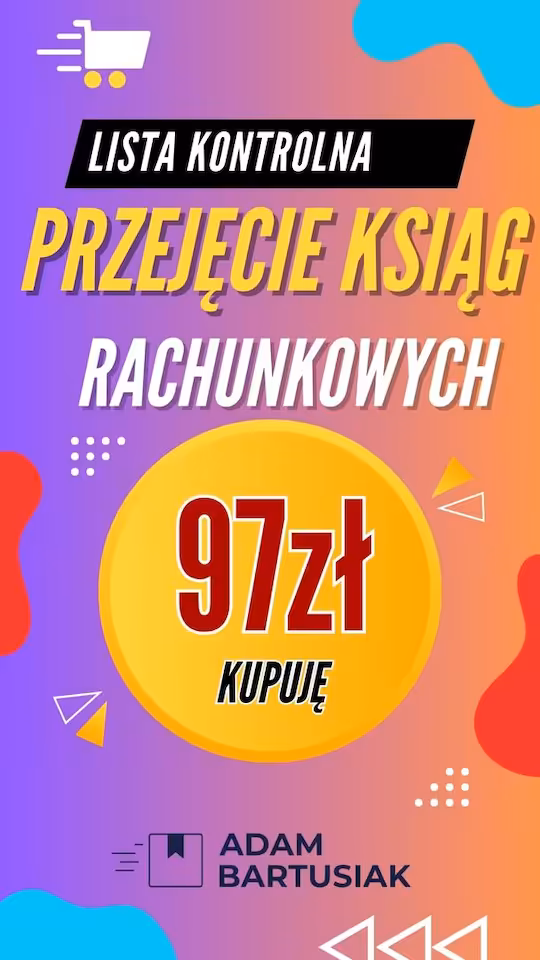 Procedury w biurze rachunkowym - lista kontrolna do przejęcia ksiąg rachunkowych