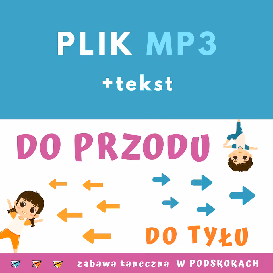 DO PRZODU, DO TYŁU - zabawa taneczna W PODSKOKACH