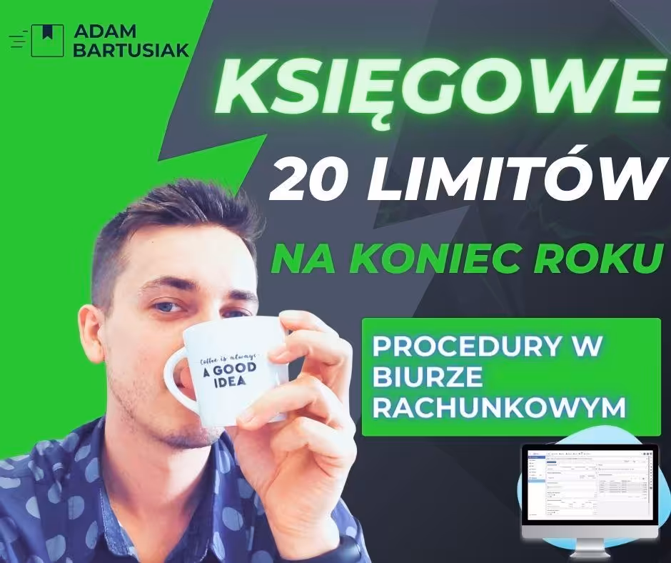 Procedury w biurze rachunkowym - 20 limitów kontrolnych
