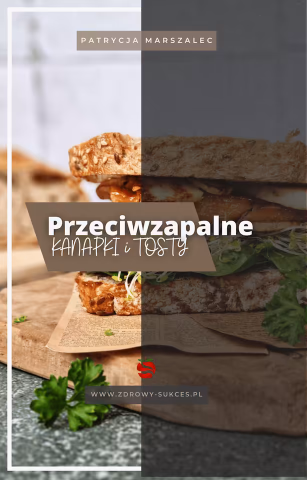 Przeciwzapalne kanapki i tosty