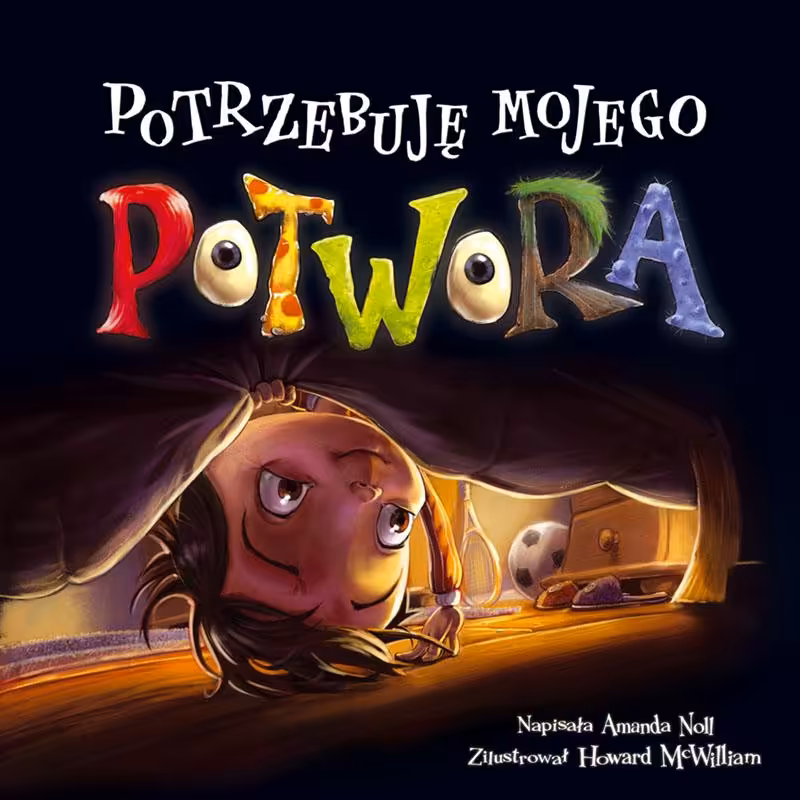 Potrzebuję mojego potwora
