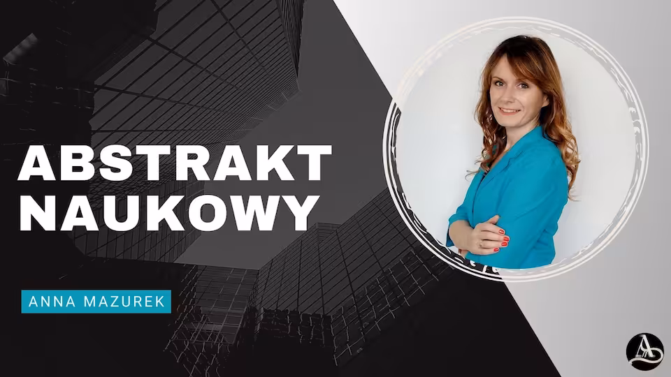 Jak poprawnie napisać abstrakt naukowy