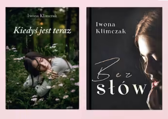 Zestaw dwóch książek:  "Kiedyś jest teraz" i "Bez słów"