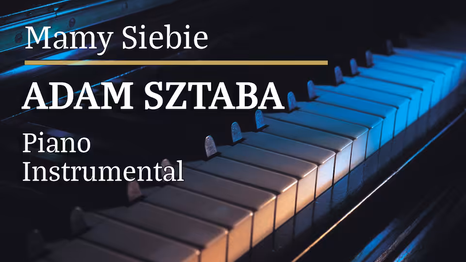 Adam Sztaba - Mamy Siebie