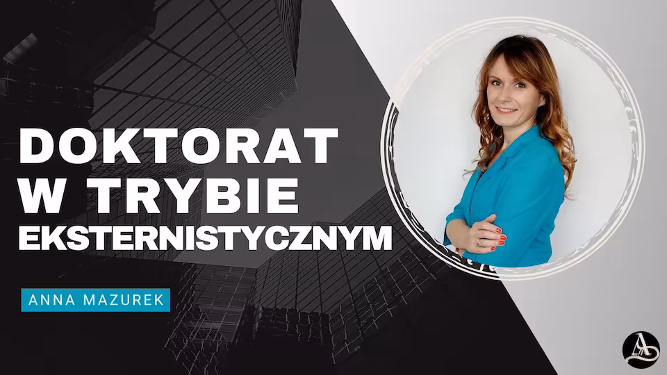 Doktorat w trybie eksternistycznym - wszystko, co chcesz wiedzieć na ten temat