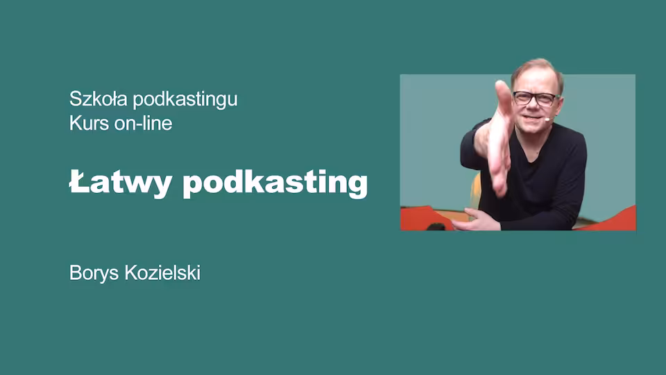 Kurs on-line Łatwy Podkasting