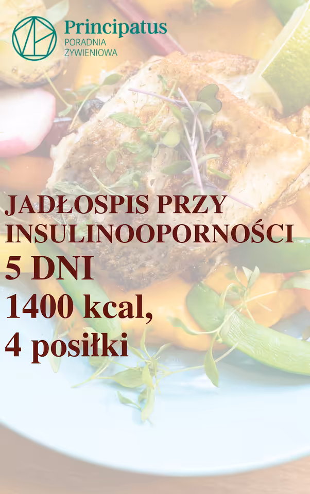 Jadłospis redukcyjny przy insulinooporności zima 1400kcal 5 dni 4 posiłki zestaw 1