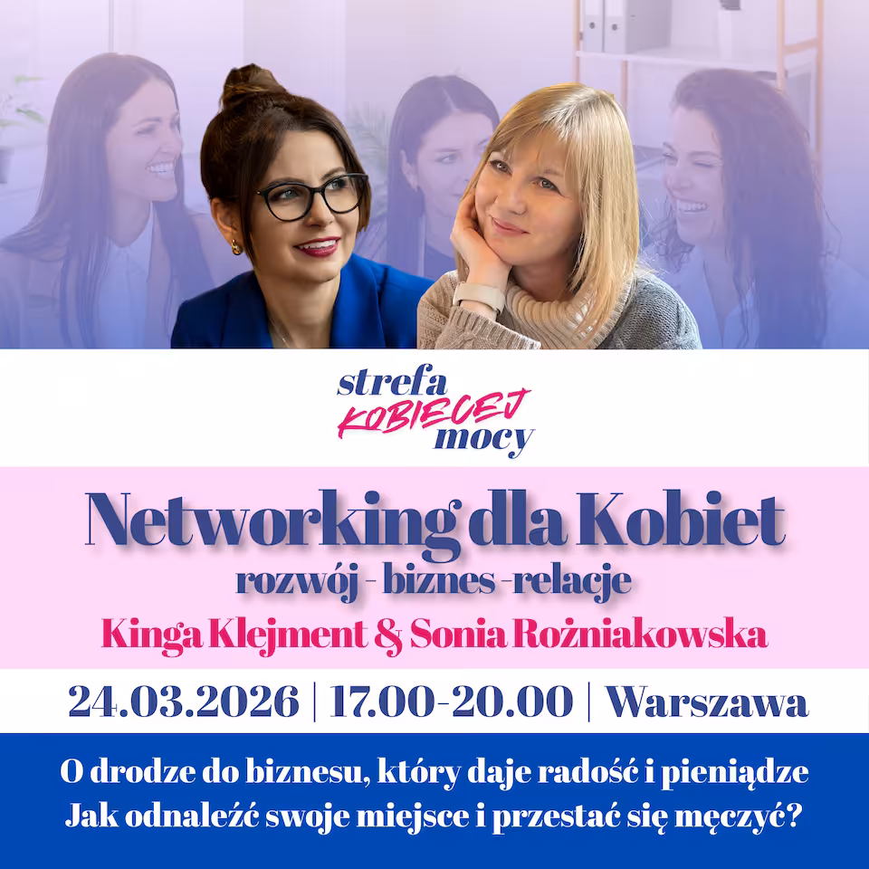Networking Strefy Kobiecej Mocy - 24.03.2026 - WARSZAWA