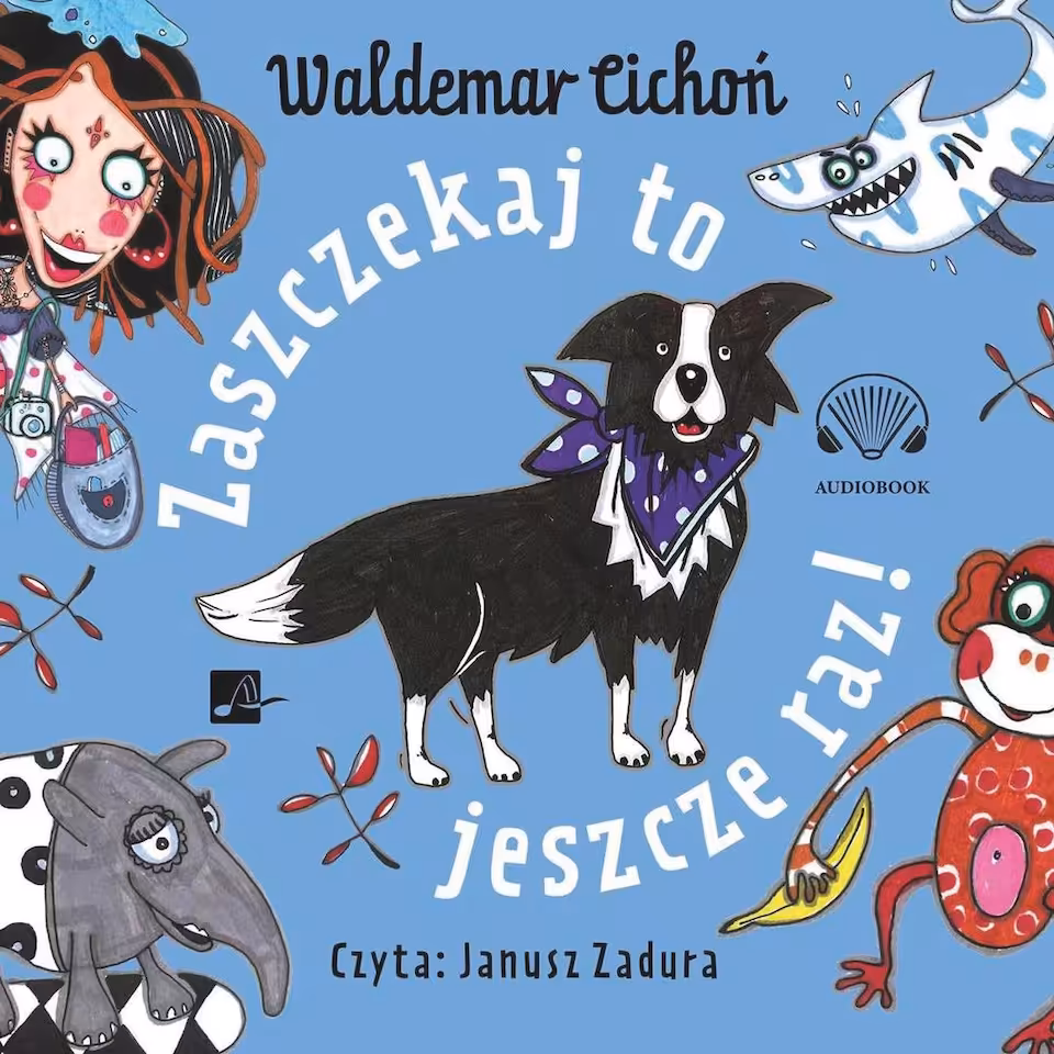 Audiobook Zaszczekaj to jeszcze raz! W. Cichoń (seria o Riko cz. 2)