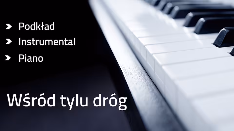 Wśród tylu dróg - podkład D-dur