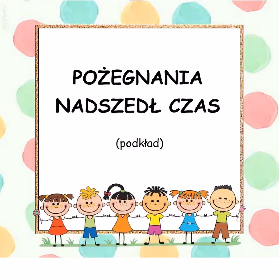 POŻEGNANIA NADSZEDŁ CZAS - podkład