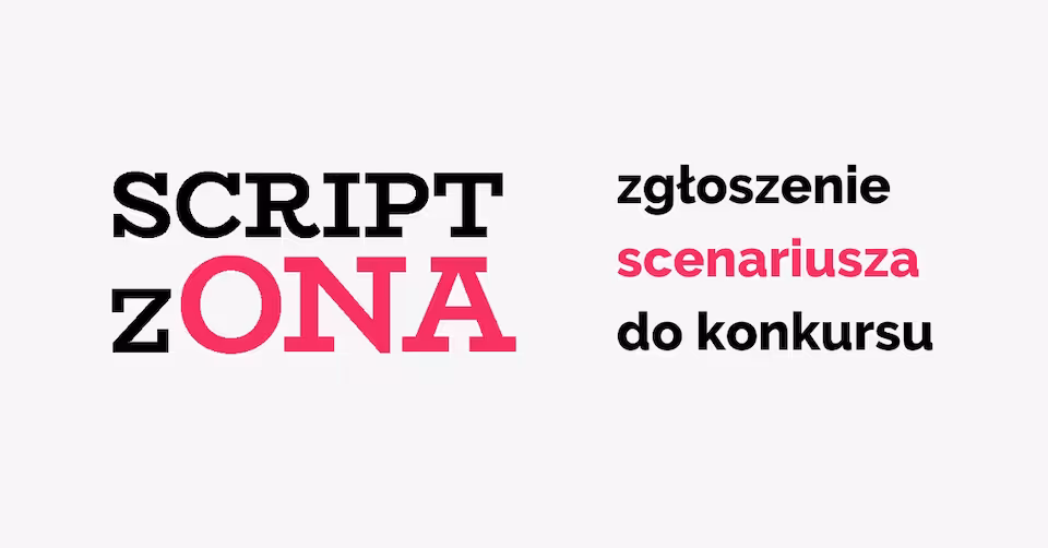 Zgłoszenie na konkurs SCRIPTzONA_2026