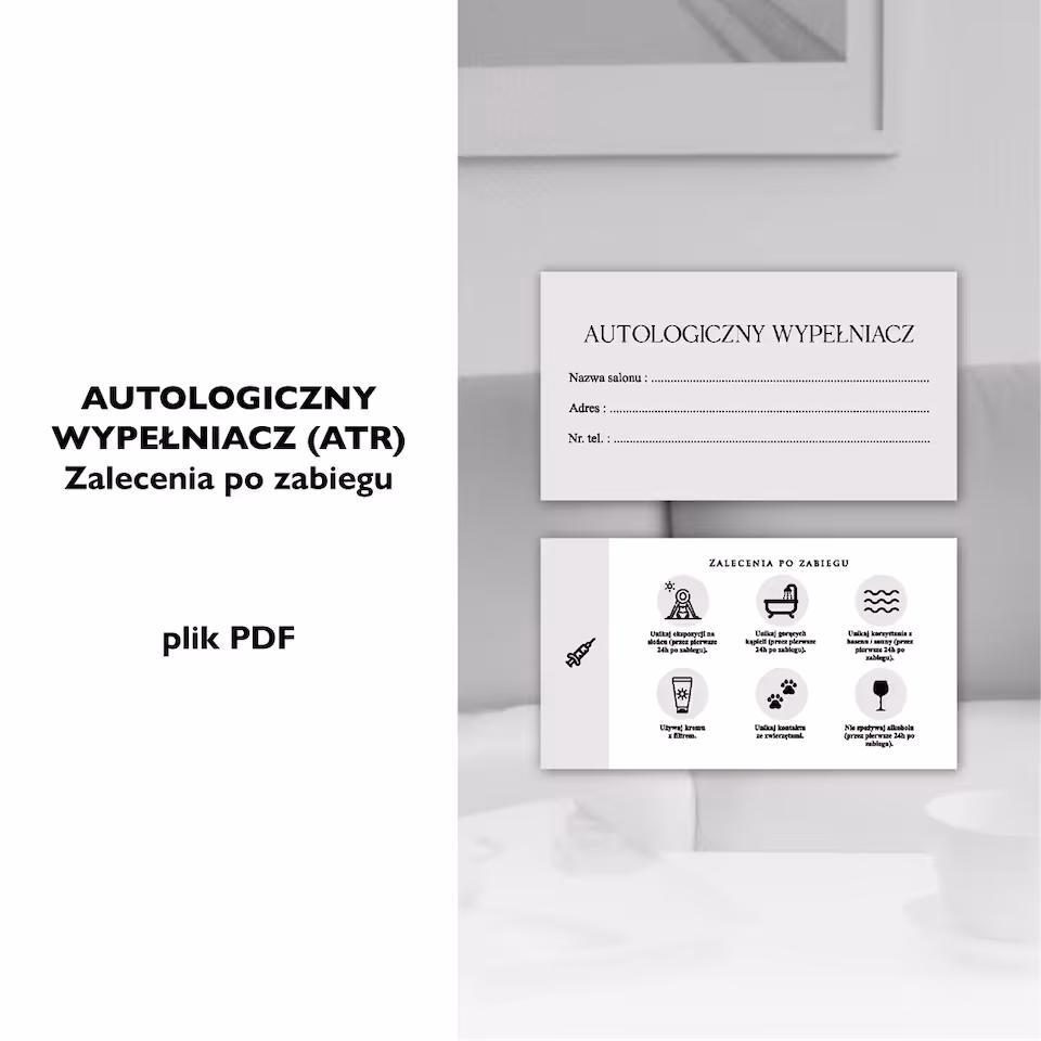 AUTOLOGICZNY WYPEŁNIACZ ATR - zalecenia po zabiegu