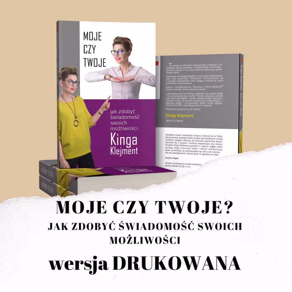 Moje czy Twoje? Jak zdobyć świadomość swoich możliwości - książka