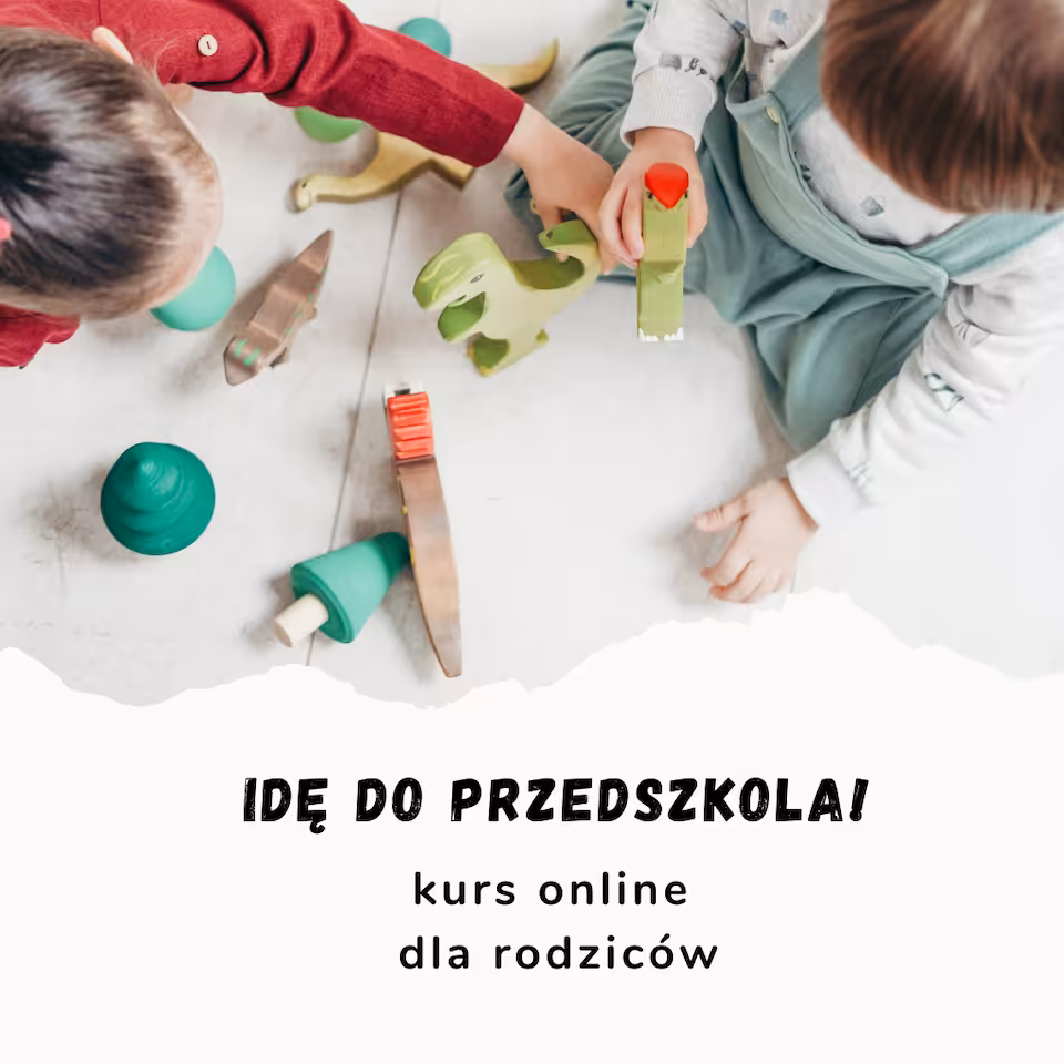 Kurs: Idę do przedszkola!