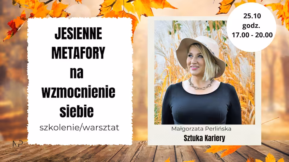Szkolenie/warsztat "Jesienne metafory na wzmocnienie siebie"