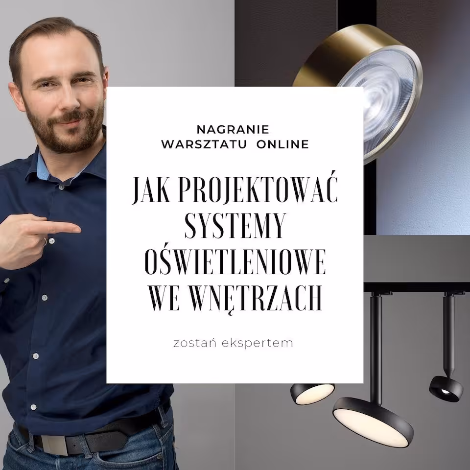 Nagranie z warsztatu online "Jak projektować systemy oświetleniowe" 1-3.03.2022