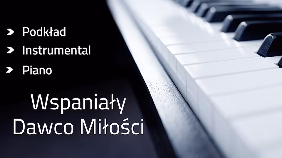 Wspaniały dawco miłości - podkład D-dur