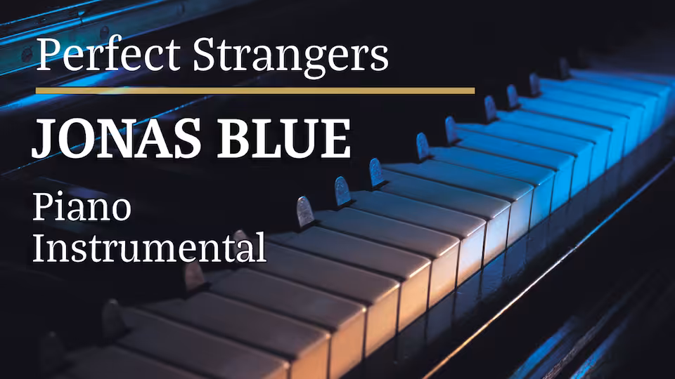 Jonas Blue - Perfect Strangers