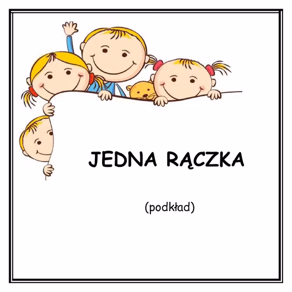JEDNA RĄCZKA - podkład