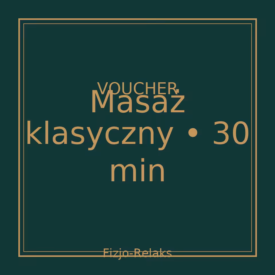 Voucher masaż klasyczny 30 minut (elektroniczny)