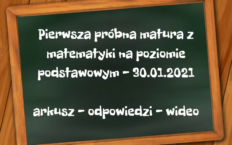 Pakiet "Pierwsza próbna matura" - 30.01.2021
